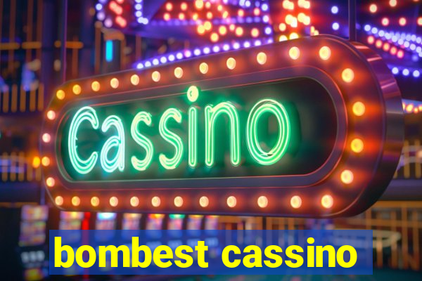 bombest cassino